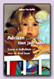 Adriaan, tien jaar later