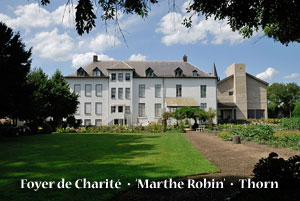Foyer de Charité - Marthe Robin - Thorn