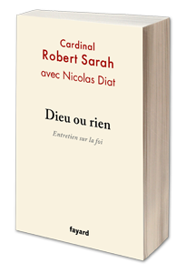 Dieu ou rien - Kardinaal Robert Sarah